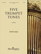Five Trumpet Tunes Organ sheet music cover